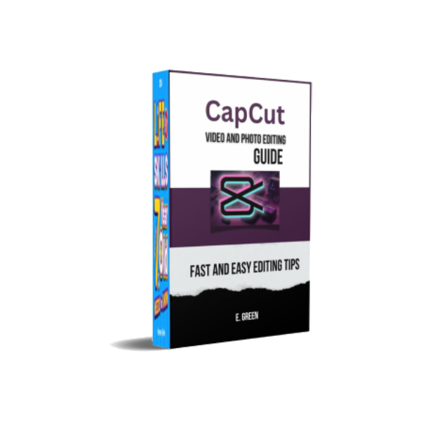 CapCut Video and Photo Editing Guide eBook